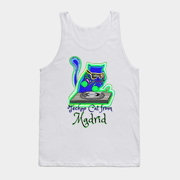 Techno Cat from Madrid - Catsondrugs.com - Techno Party Ibiza Rave Dance Underground Festival Spring Break  Berlin Good Vibes Trance Dance technofashion technomusic housemusic Tank Top by catsondrugs.com